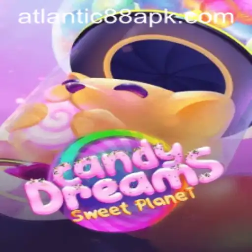 CandyDreams: Enter the Sweet Adventure with Atlantic88
